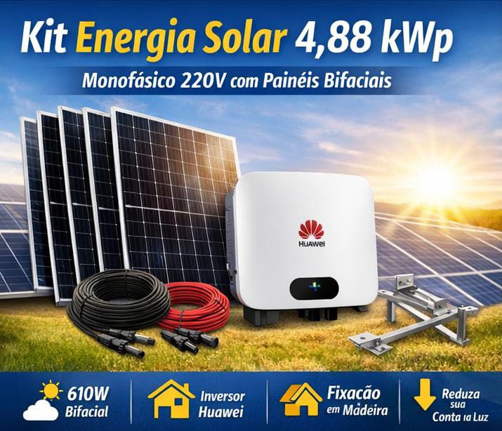 Kit Energia Solar Fotovoltaico 4,88 kWp – Monofásico 220V  Com Painéis Bifaciais 610W + Inversor Huawei